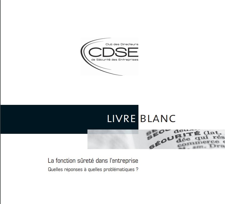 LIVRE BLANC La fonction sûreté dans l’entreprise / White paper The security department and the chief security officer in corporate businesses